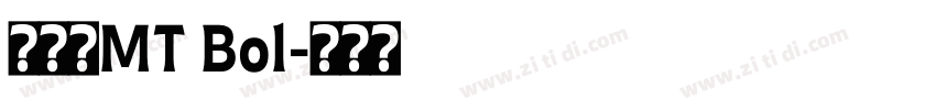 卡利斯MT Bol字体转换